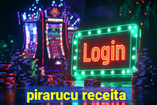 pirarucu receita